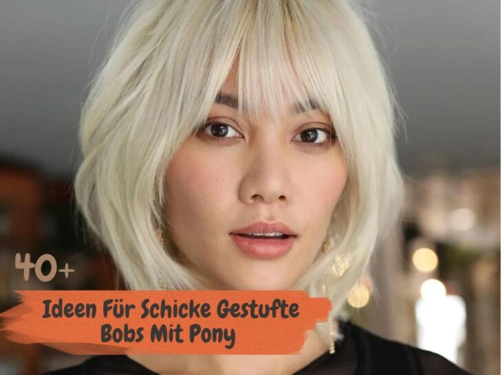 40+ Ideen Für Schicke Gestufte Bobs Mit Pony Für 2024