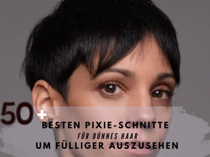 Die 50+ Besten Pixie-Schnitte Für Dünnes Haar, Um Fülliger Auszusehen