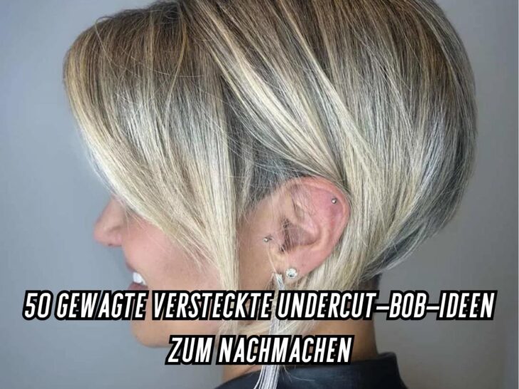 50 Gewagte Versteckte Undercut-Bob-Ideen Zum Nachmachen